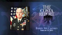 Barry McCaffrey - The Costa Report - February 15, 2013