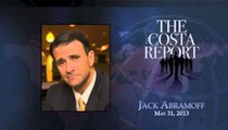 Jack Abramoff - The Costa Report - May 31, 2013