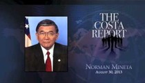 Norman Mineta - The Costa Report - August 30, 2013