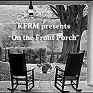 On the Front Porch with Kyle Bauer - KFRM