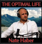 The Optimal Life with Nate Haber
